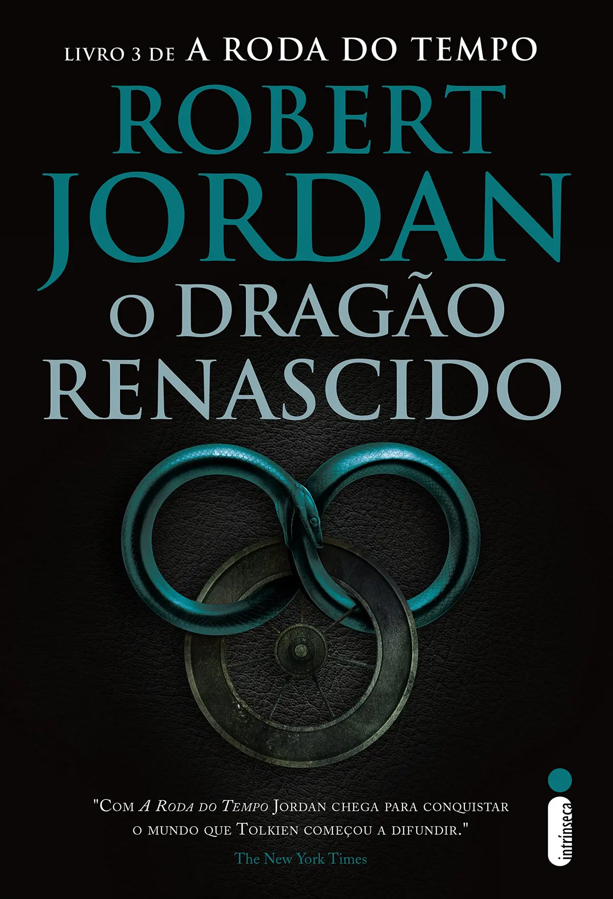O dragão renascido: Série a roda do tempo vol. 3