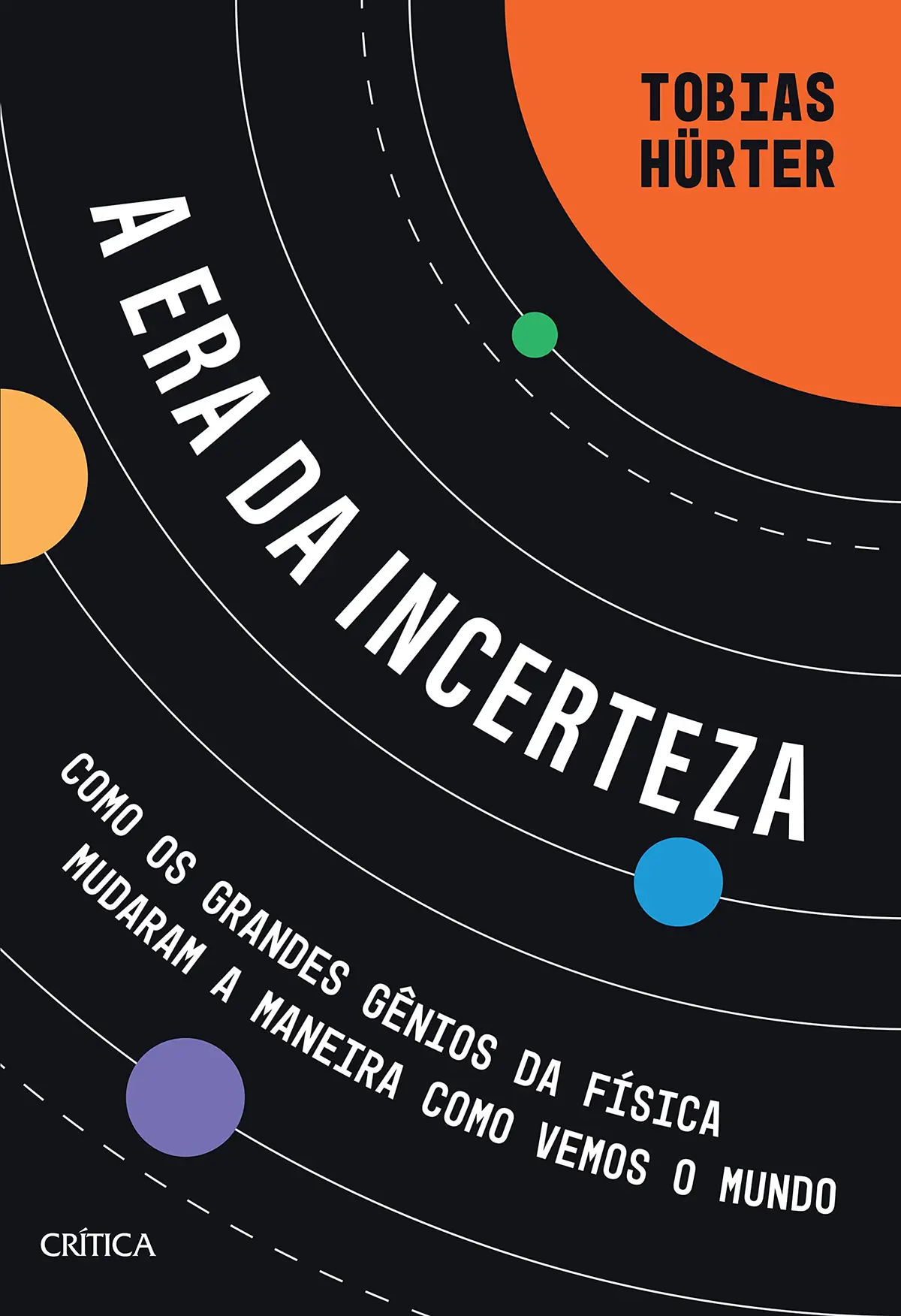 A era da incerteza: Como os grandes gênios da física mudaram a maneira como vemos o mundo - 1