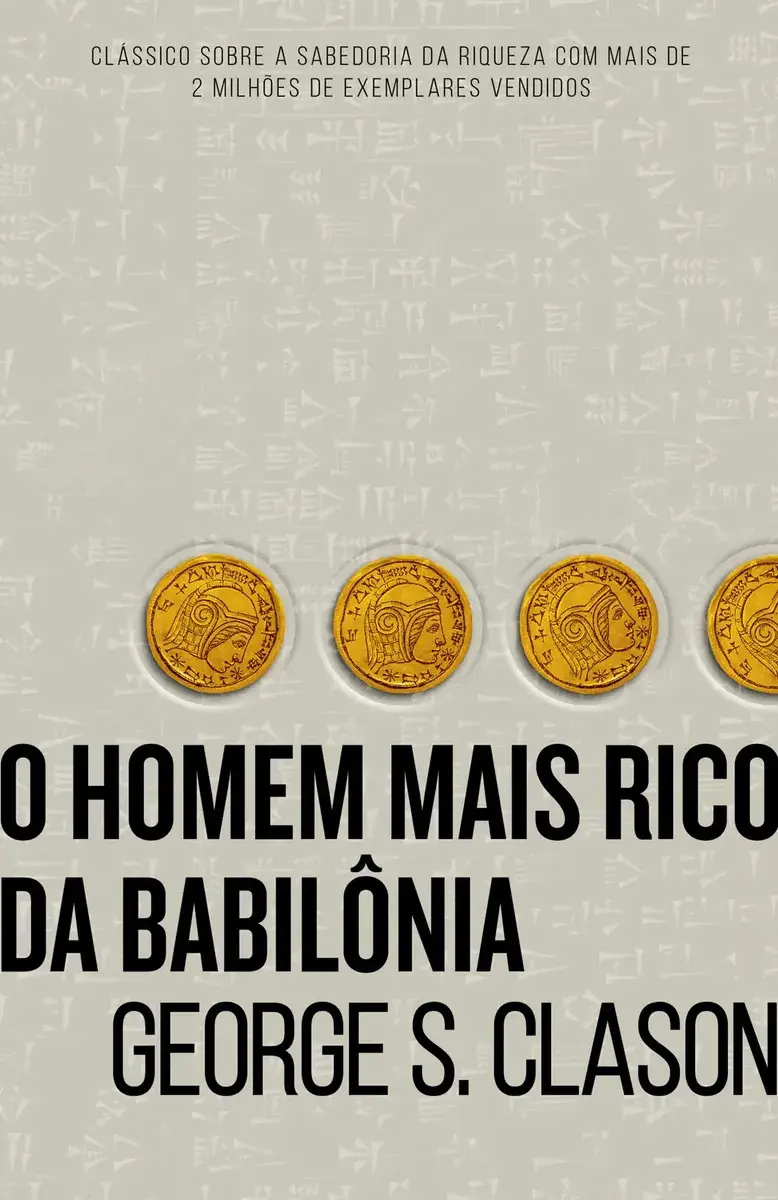 O homem mais rico da Babilônia - Clason, George S - Harper Business - Capa Mole