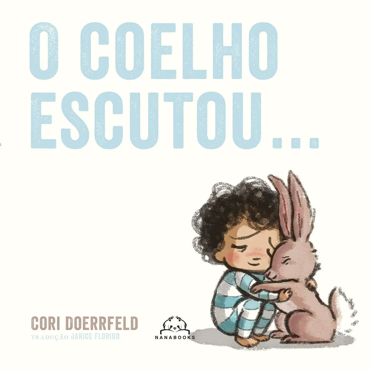 O Coelho Escutou - 1