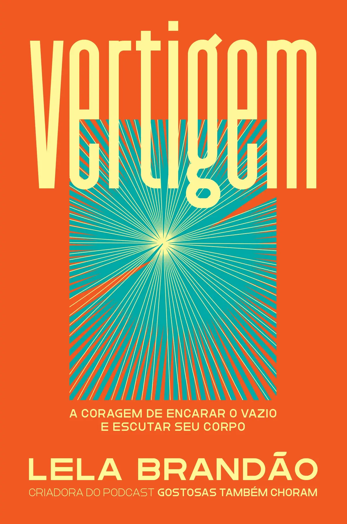 Vertigem: A coragem de encarar o vazio e escutar seu corpo - 1