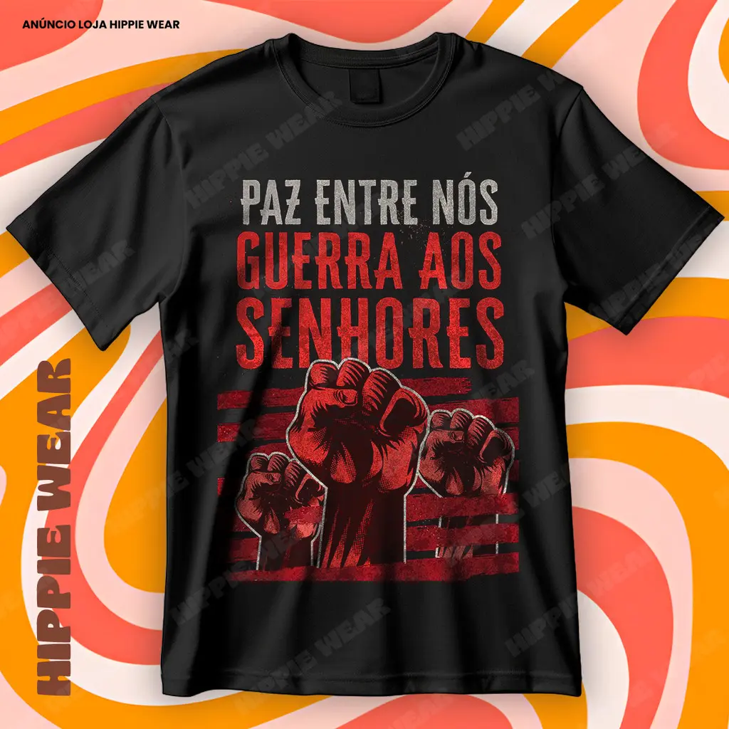 Camiseta Paz Entre Nós Guerra Aos Senhores Resistência Blusa Camisa 100% Algodão - 1