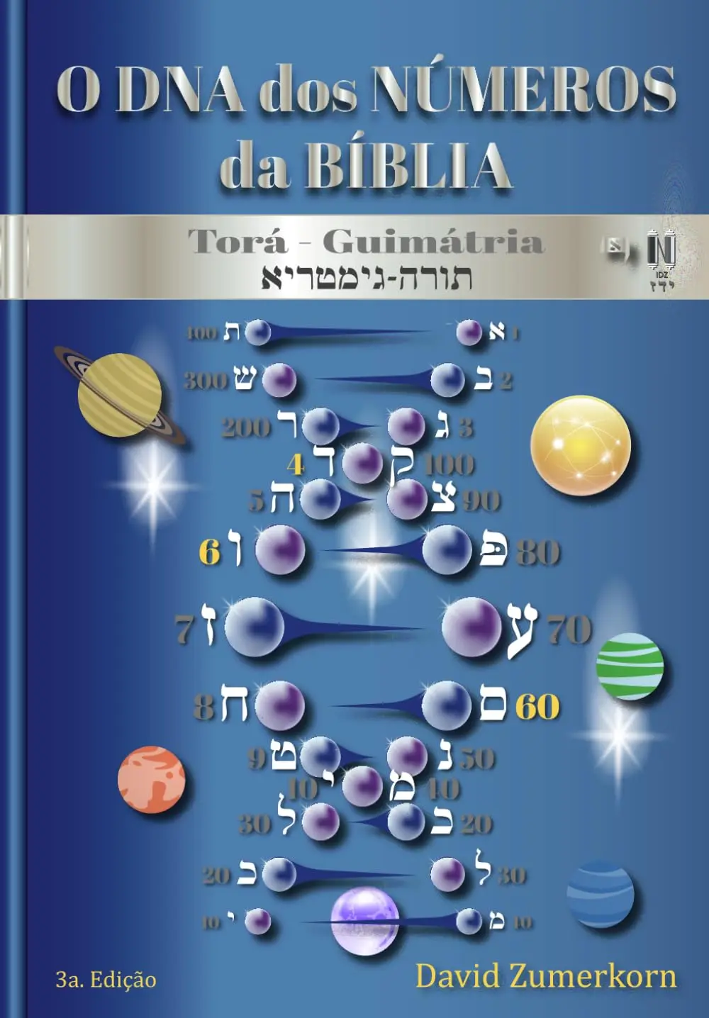 O DNA dos números da Bíblia: Torá Guimátria - 1