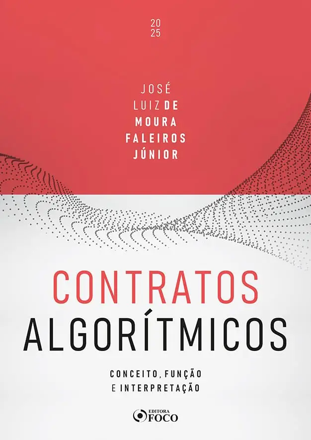Contratos Algorítmicos - 1ª Ed - 2025: Conceito, Função e Interpretação - 1