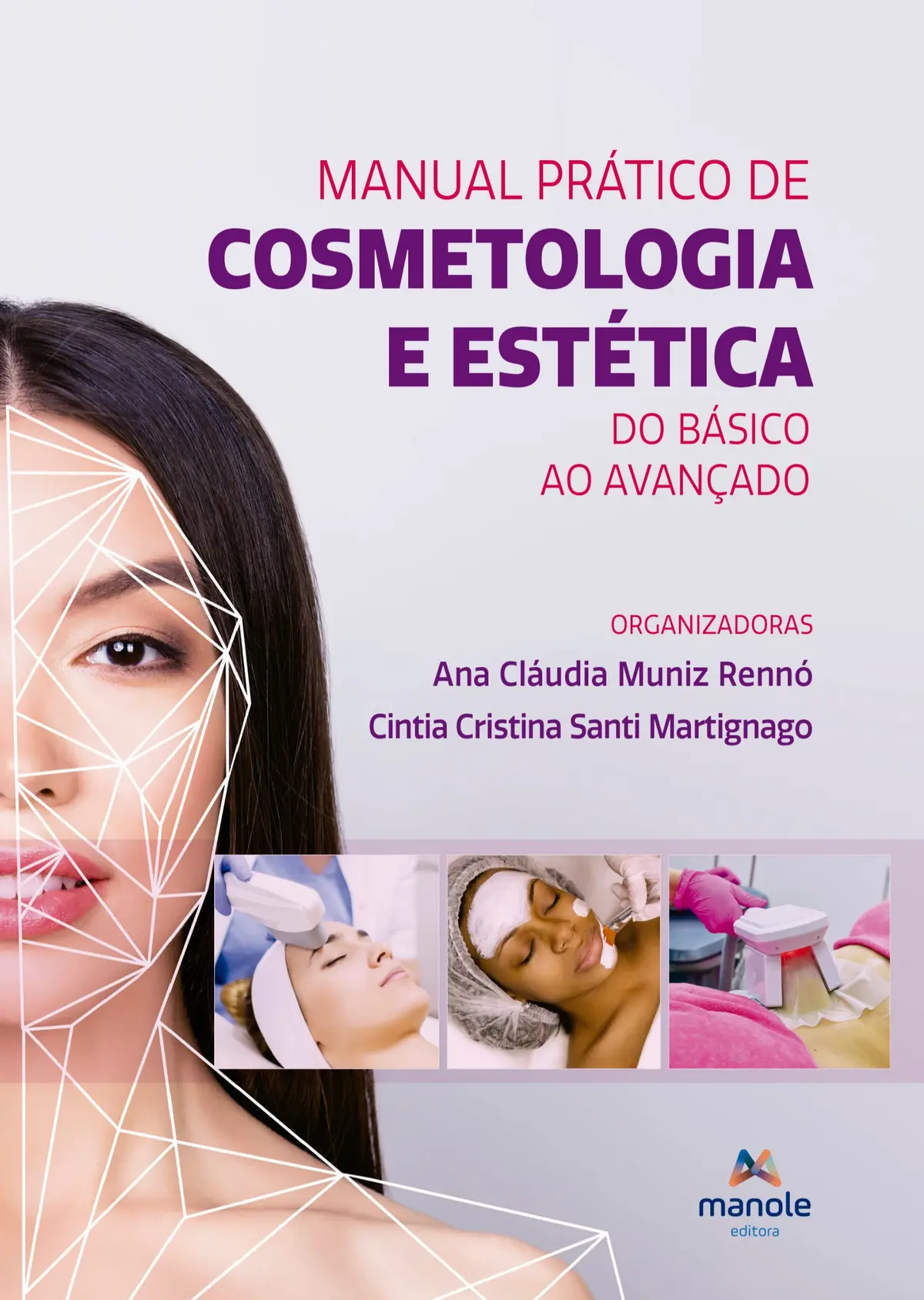 Manual Prático de Cosmetologia e Estética: Do básico ao avançado - 1