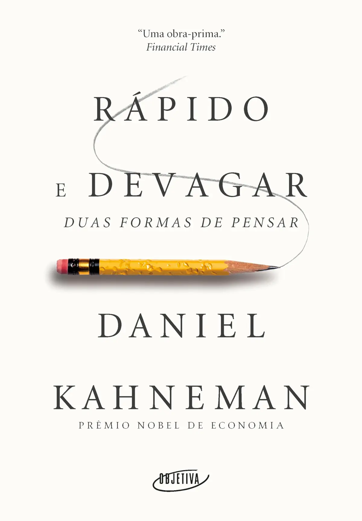 Rápido e devagar: Duas formas de pensar - 1