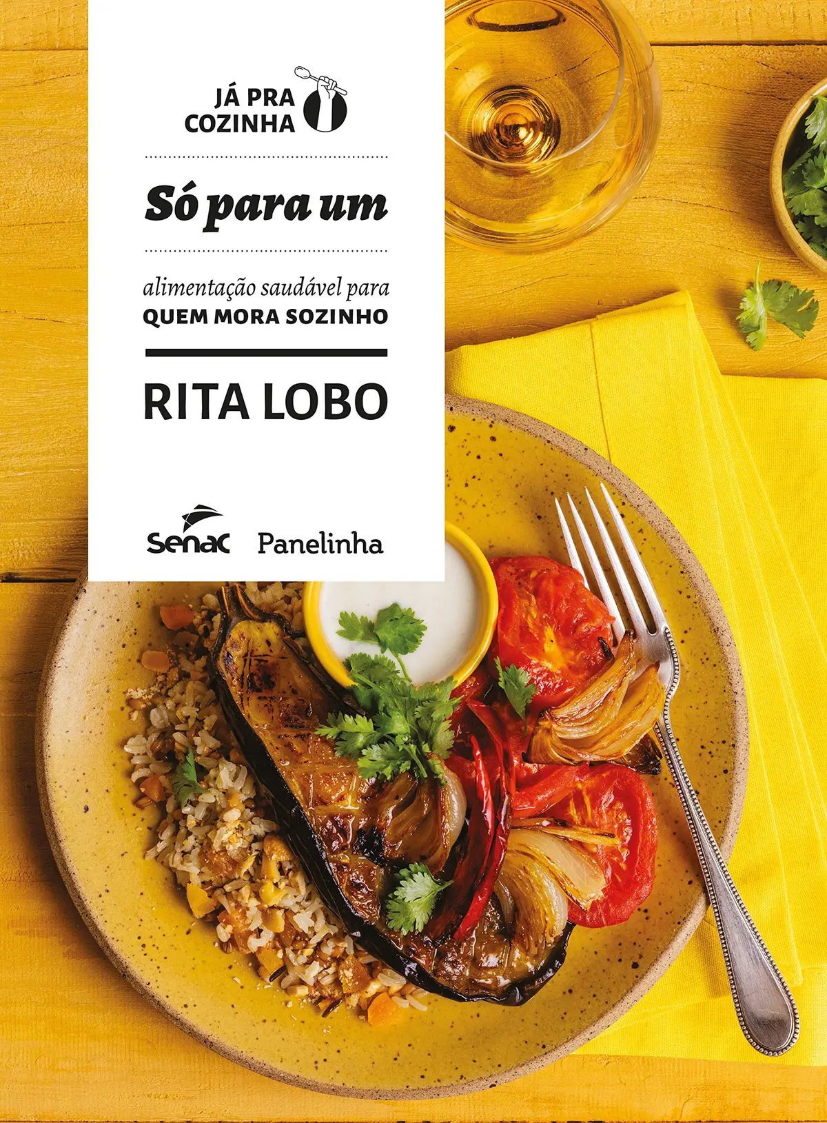 Só para um: alimentação saudável para quem mora sozinho: 3 - 1