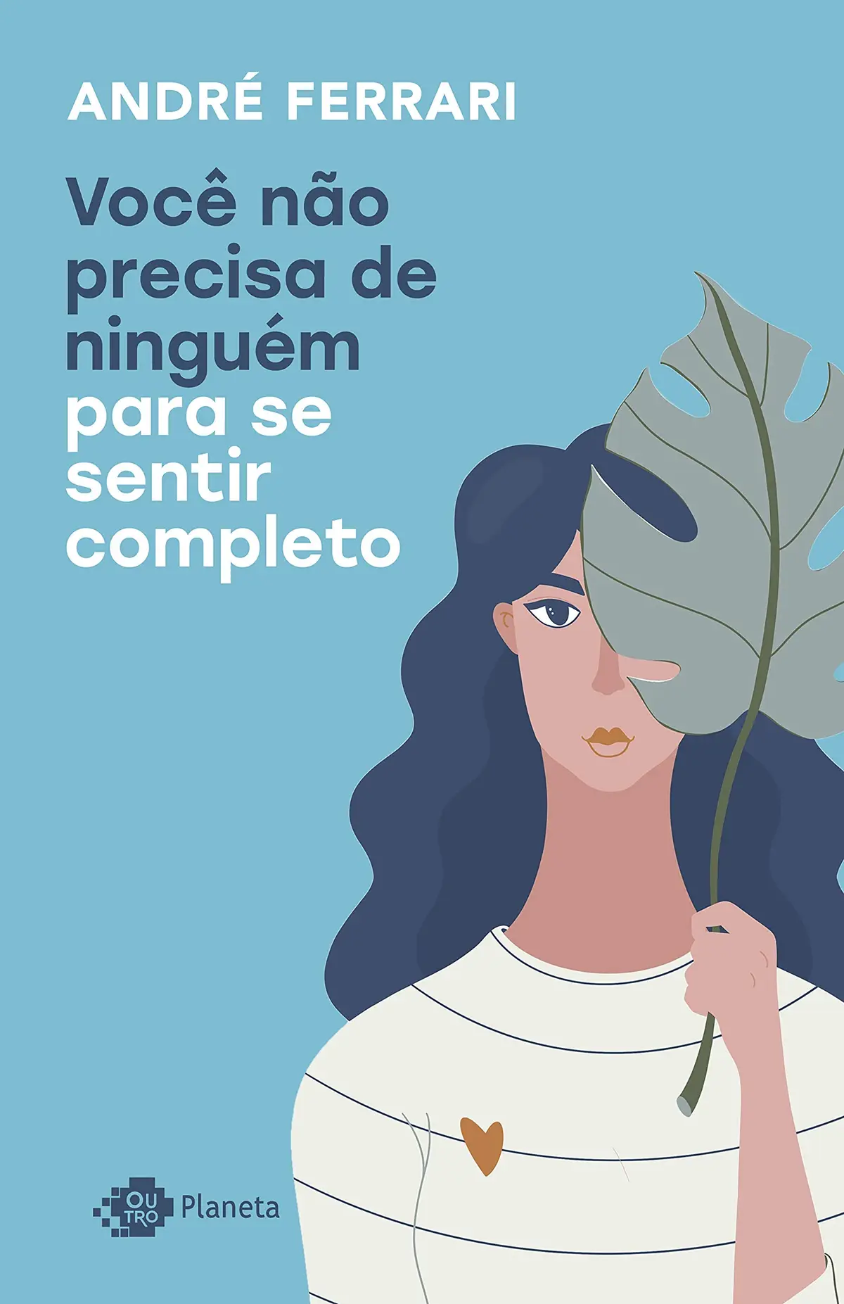 Você não precisa de ninguém para se sentir completo - 1