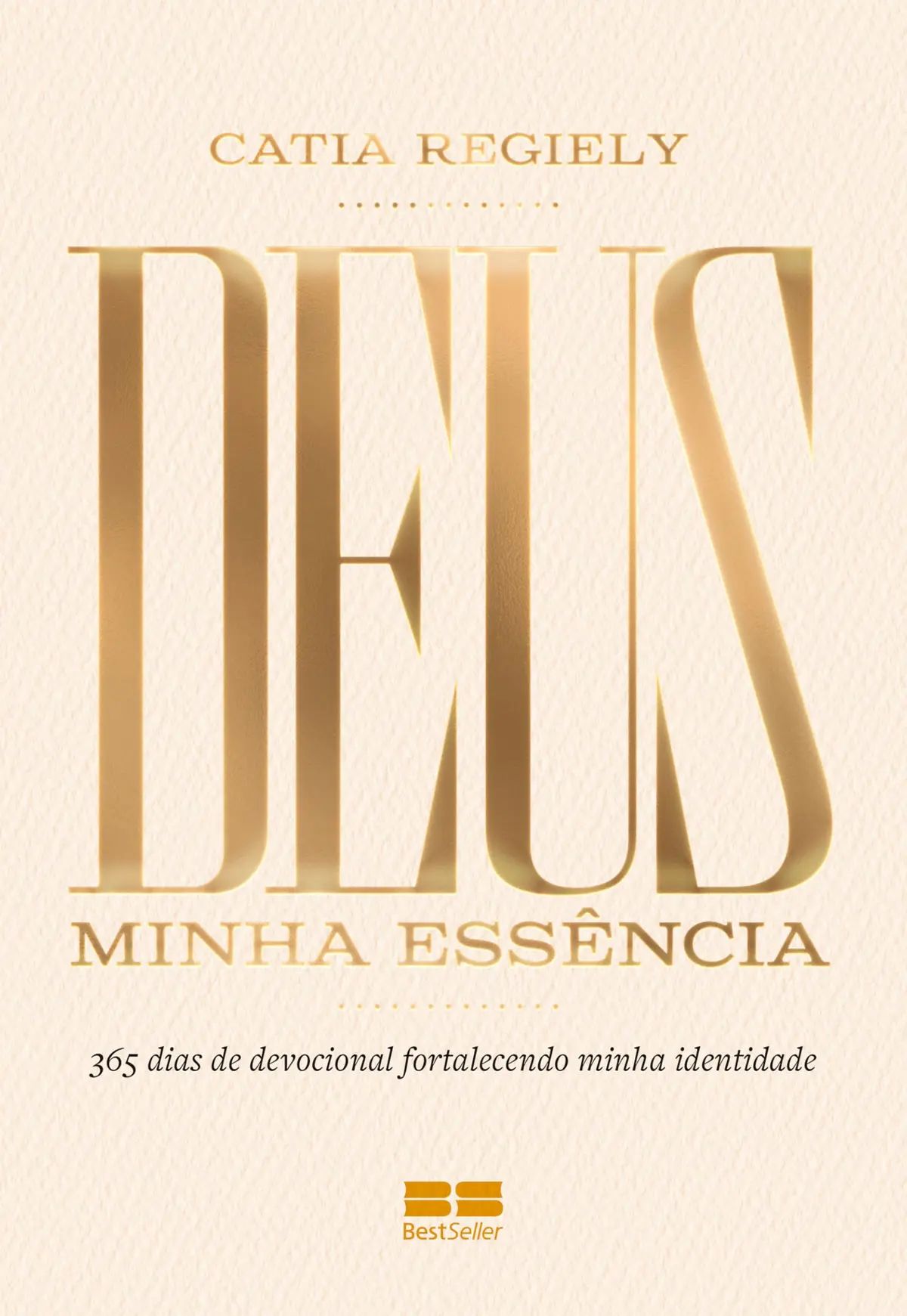 Devocional - Deus: Minha essência: 365 dias de devocional fortalecendo minha identidade - 1