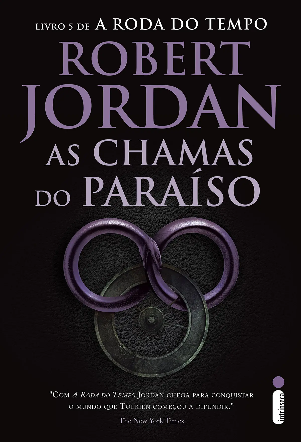 As chamas do paraíso: Série a roda do tempo vol. 5