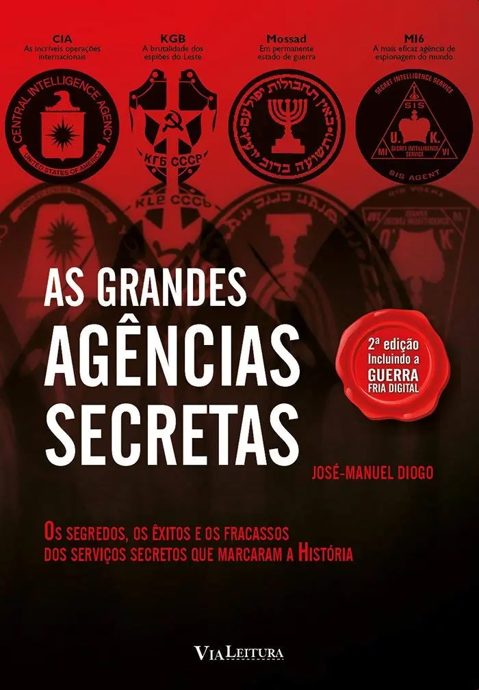 As Grandes Agências Secretas: Os segredos, os êxitos e os fracassos dos serviços secretos que marcaram a história - 1