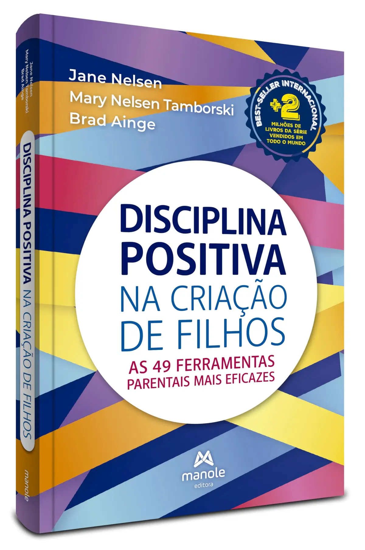 Disciplina Positiva na criação de filhos: As 49 ferramentas parentais mais eficazes - 1