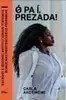 Livro - Ó pa í, Prezada - Carla Akotirene - 1