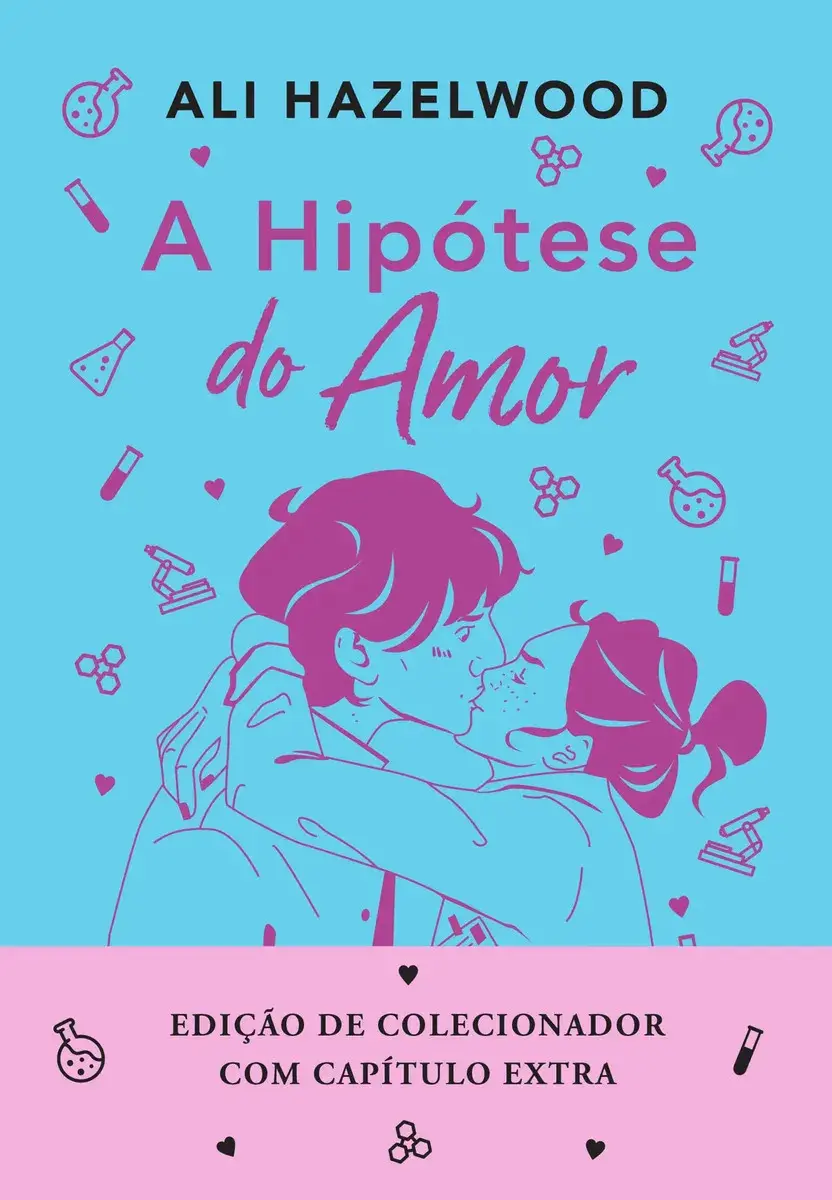 A hipótese do amor - Edição especial (livro + marcador exclusivo) - Hazelwood, Ali - Editora Arqueiro - Capa Dura