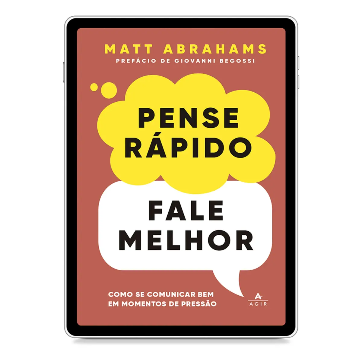 Pense rápido, fale melhor: Como se comunicar bem em momentos de pressão - 1