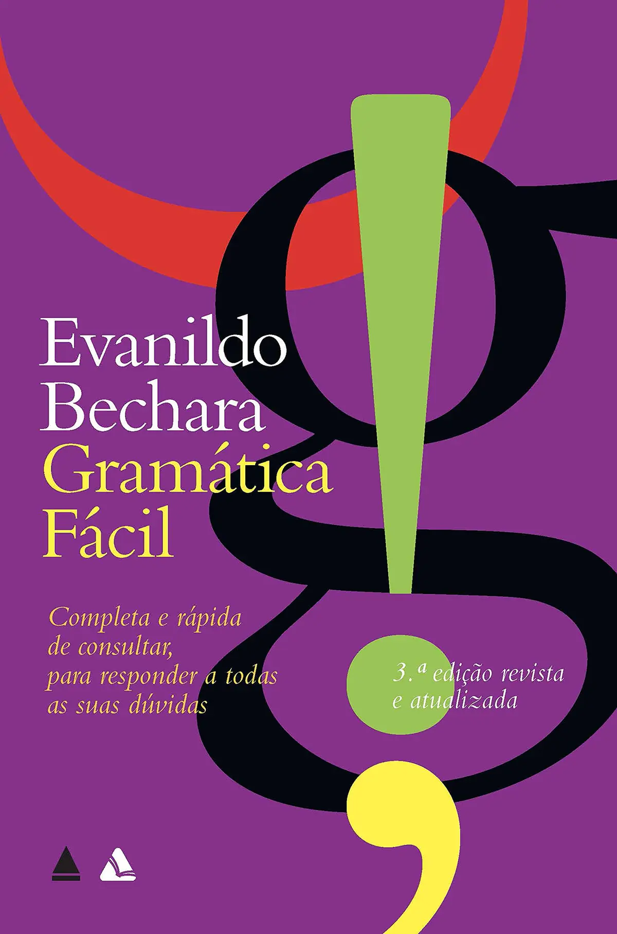 Gramática Fácil: Completa e rápida de consultar, para responder a todas as suas dúvidas - 1