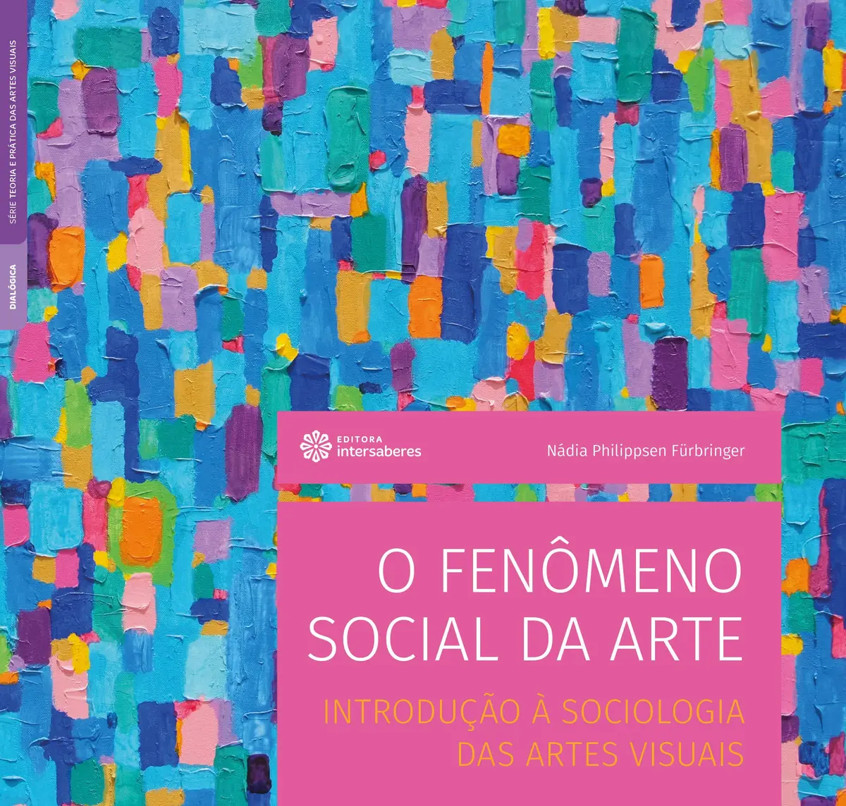 O fenômeno social da arte:: introdução à sociologia das artes visuais