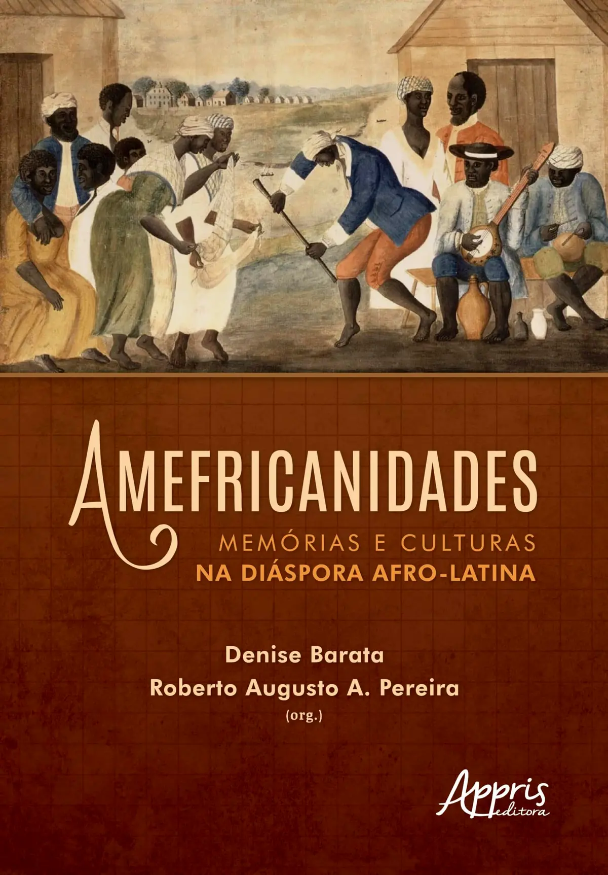 Amefricanidades: Memórias e Culturas na Diáspora Afro-Latina
