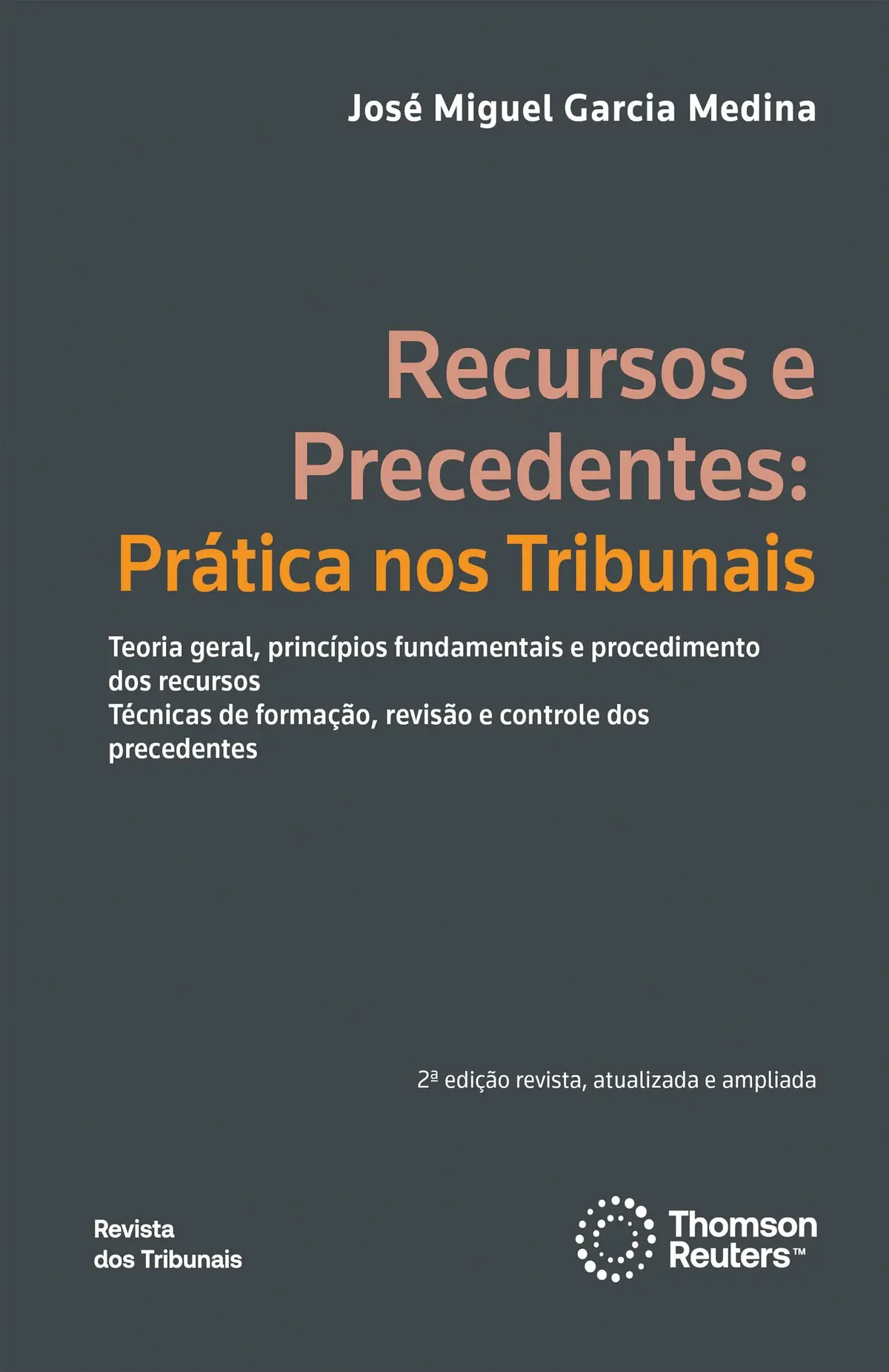 Recursos e Precedentes: Prática nos Tribunais 2ª edição - 1