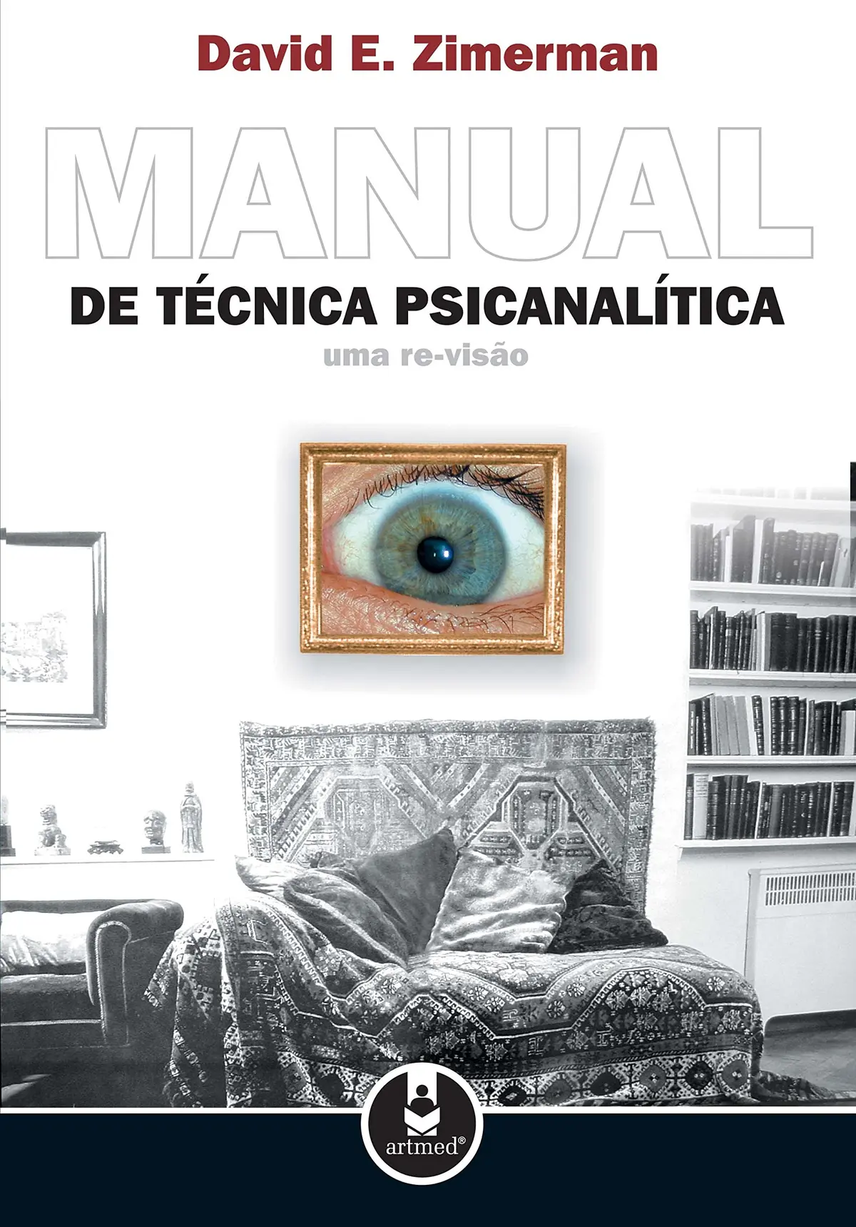 Manual de Técnica Psicanalítica: Uma Re-Visão