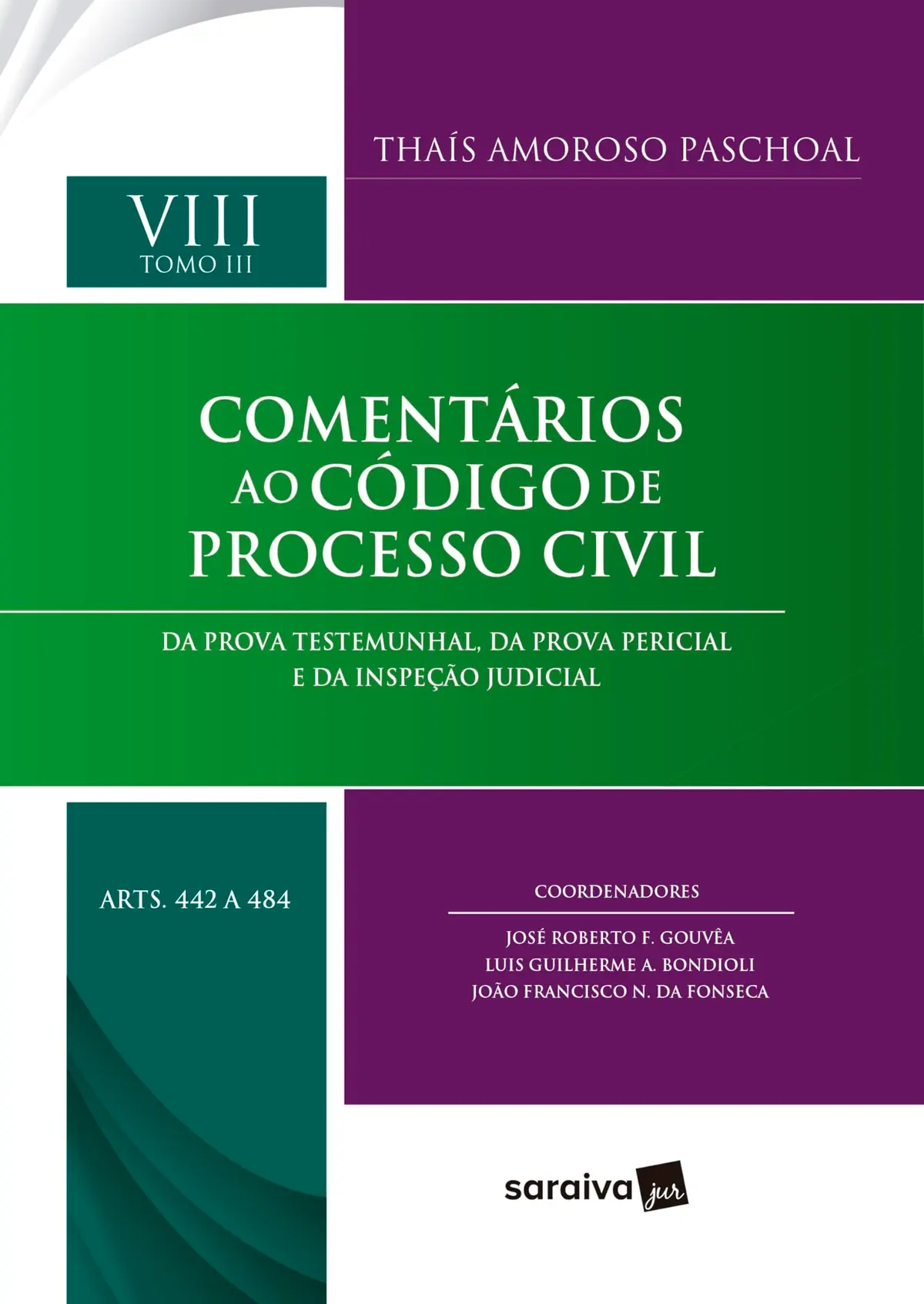 Col.Comentários ao Código de Processo Civil-Vol VIII-Tomo III (Art.442 a 484) - 1ª Edição 2024