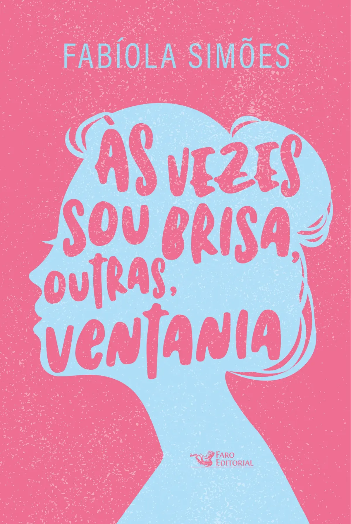 Às vezes sou brisa, outras, ventania - 1