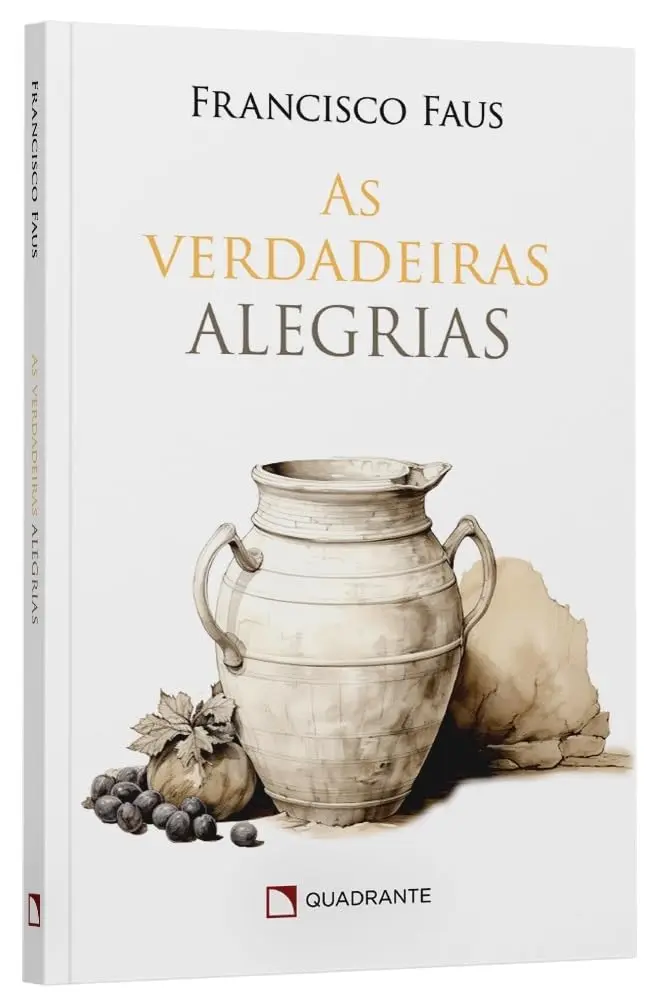 As verdadeiras alegrias