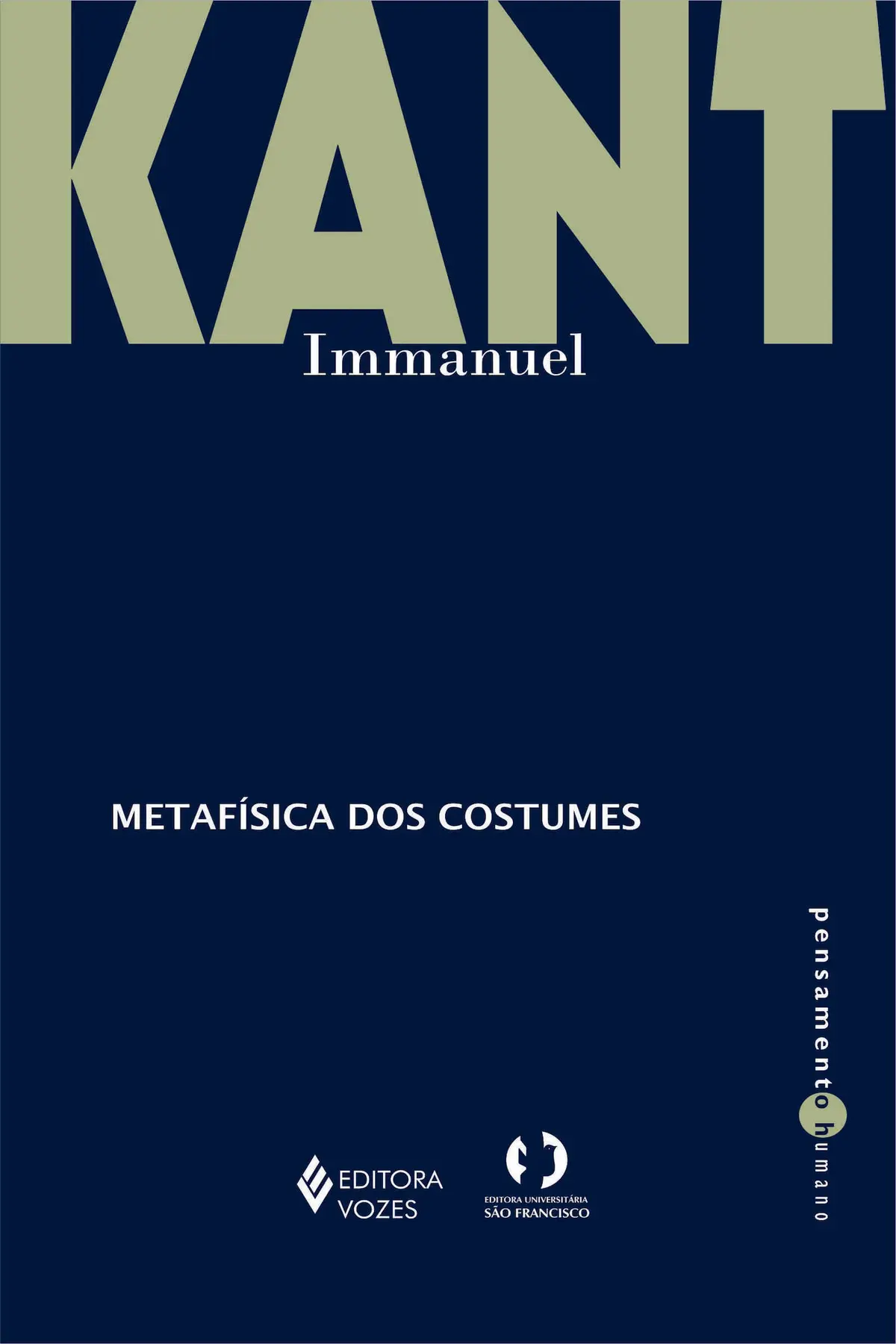 Metafísica dos costumes - Parte I e II (Pensamento humano) - 1