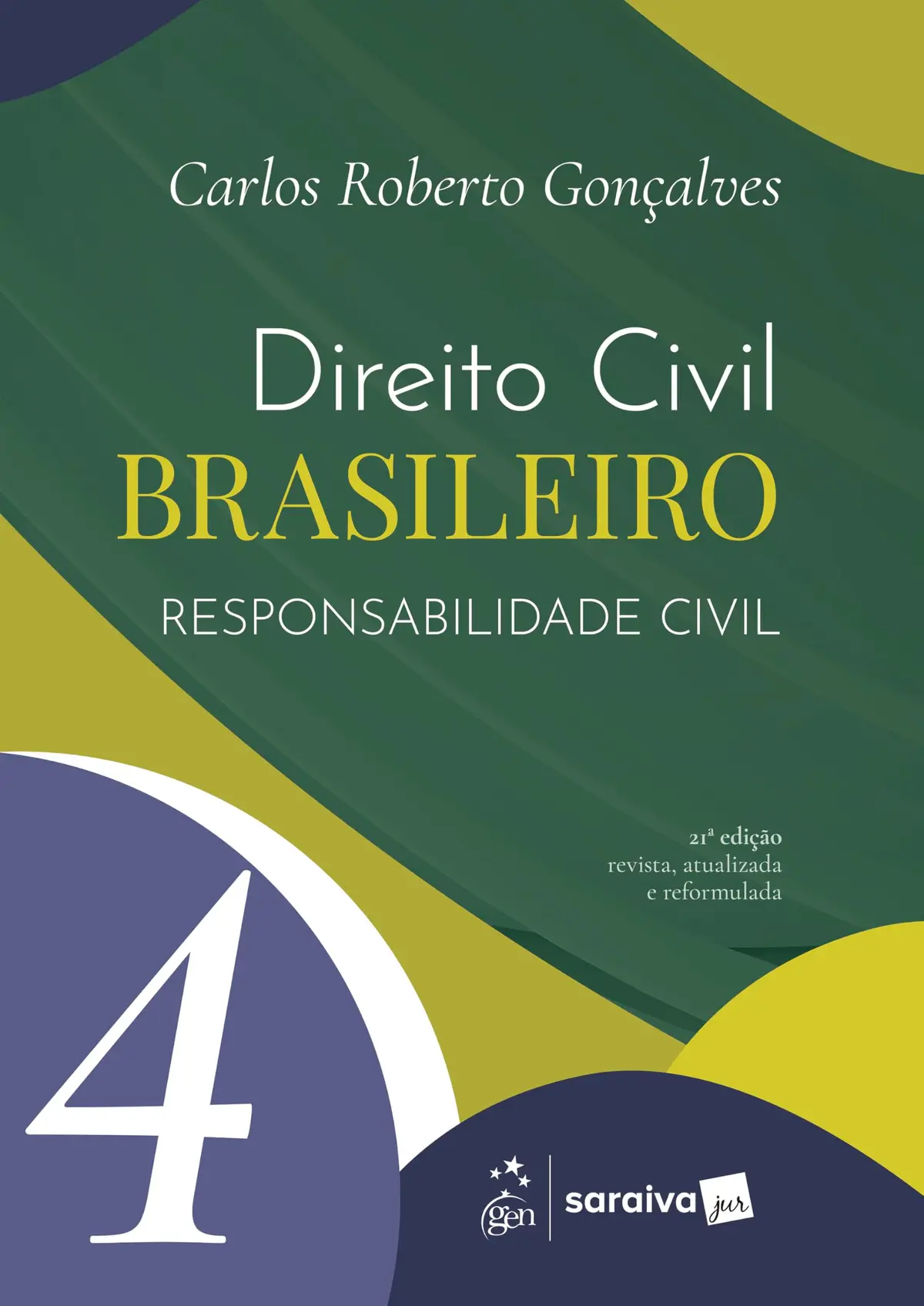 Direito Civil Brasileiro - Responsabilidade Civil Vol.4 - 21ª Edição 2026 - 1