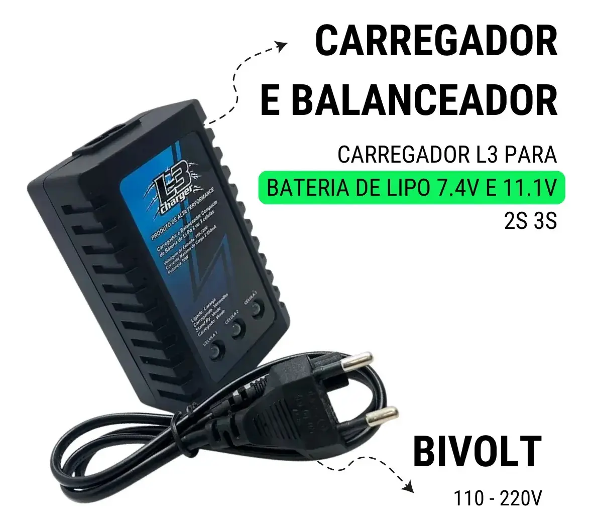 Carregador De Bateria Leão L3 Lipo 2s/3s Voltagem De Entrada thumbnail 10
